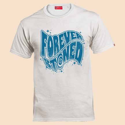 T-Shirt / Forever Stoned (White)